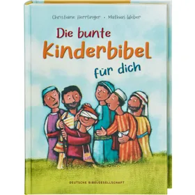 Produktbild des Artikels Die bunte Kinderbibel für Dich (Buch - Gebunden)