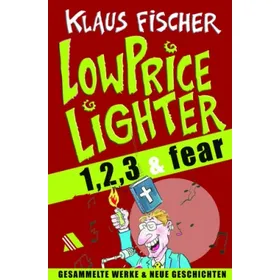 Produktbild des Artikels Die LowPriceLighter 1,2,3 & fear (Buch - Gebunden)