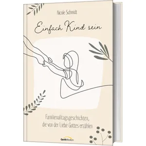 Produktbild des Artikels Einfach Kind sein (Buch - Gebunden)