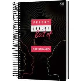 Produktbild des Artikels Feiert Jesus! Best of - dreistimmig (Liederbuch - Spiralbindung)