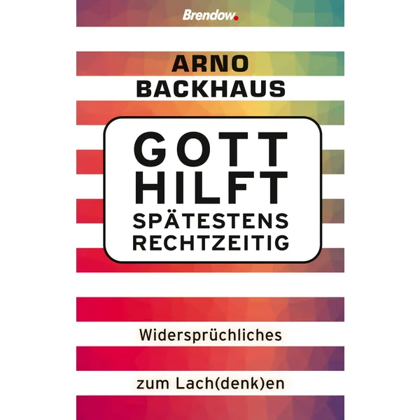 Produktbild des Artikels Gott hilft spätestens rechtzeitig (Buch - Kartoniert)
