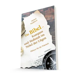 Produktbild des Artikels Die Bibel - Kompass und Maßstab im Nebel der Lügen (Buch - Paperback)
