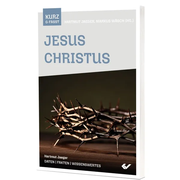 Produktbild des Artikels Jesus Christus - kurzgefasst (Buch - Taschenbuch)