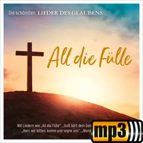 Produktbild des Artikels All die Fülle (MP3-Album - Download)