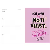 Stimmungsbild zu So wenig Bock wie heute hatte ich zuletzt gestern. 2026 - Buchkalender