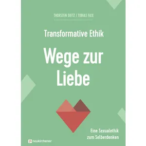 Produktbild des Artikels Transformative Ethik - Wege zur Liebe (Buch - Gebunden)