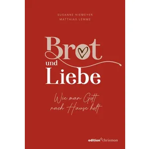 Produktbild des Artikels Brot und Liebe (Buch - Gebunden)