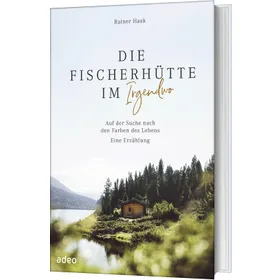 Produktbild des Artikels Die Fischerhütte im Irgendwo (Buch - Gebunden)