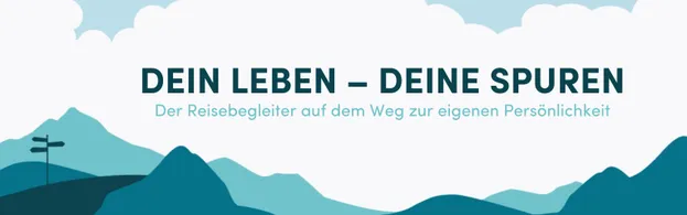 Bild zum Beitrag - Dein Leben - Deine Spuren