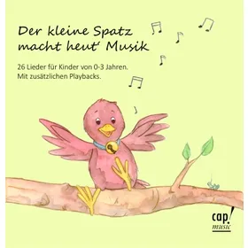 Produktbild des Artikels Der kleine Spatz macht heut' Musik (Audio - CD)