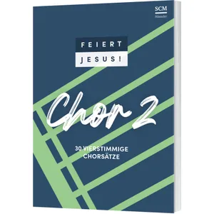 Produktbild des Artikels Feiert Jesus! Chor 2 (Liederbuch - Geheftet)