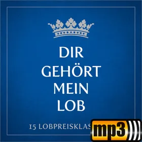 Produktbild des Artikels Dir gehört mein Lob - CD 1 (MP3-Album - Download)