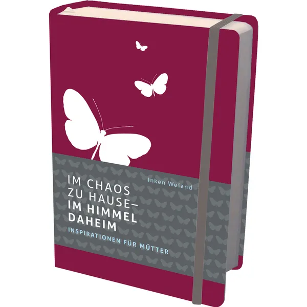Produktbild des Artikels Im Chaos zu Hause - im Himmel daheim (Buch - Gebunden)