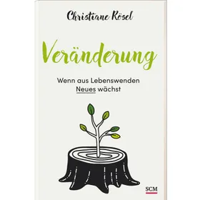 Produktbild des Artikels Veränderung - Wenn aus Lebenswenden Neues wächst (Buch - Klappenbroschur)