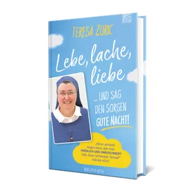 Produktbild des Artikels Lebe, lache, liebe ... und sag den Sorgen Gute Nacht! (Buch - Gebunden)