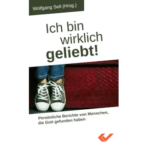 Produktbild des Artikels Ich bin wirklich geliebt! (Buch - Taschenbuch)