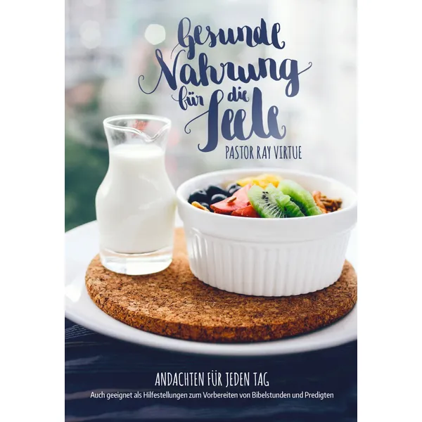 Produktbild des Artikels Gesunde Nahrung für die Seele (Buch - Gebunden)