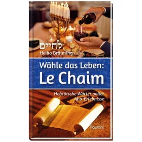 Produktbild des Artikels Wähle das Leben: Le Chaim (Buch - Gebunden)