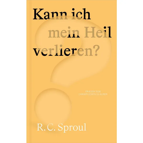 Produktbild des Artikels Kann ich mein Heil verlieren? (Buch - Klappenbroschur)
