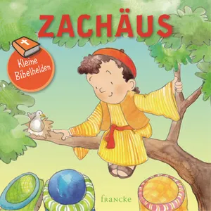 Produktbild des Artikels Kleine Bibelhelden - Zachäus (Buch - Geheftet)