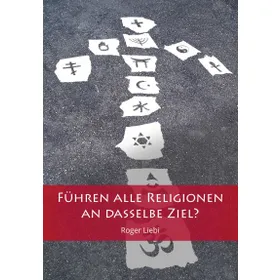 Produktbild des Artikels Führen alle Religionen an dasselbe Ziel? (Buch - Kartoniert)