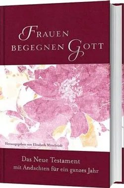 Bild zum Newsbeitrag - Elisabeth Mittelstädt über eine ganz besondere Andachtsbibel