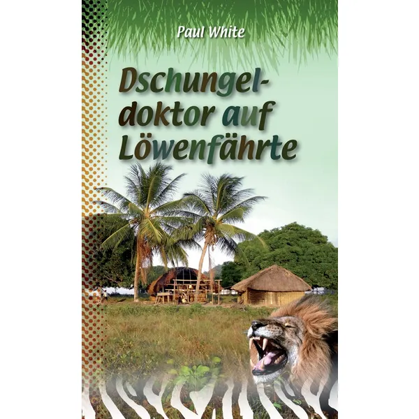 Produktbild des Artikels Dschungeldoktor auf Löwenfährte (Buch - Taschenbuch)