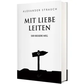 Produktbild des Artikels Mit Liebe leiten (Buch - Gebunden)