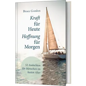 Produktbild des Artikels Kraft für heute - Hoffnung für morgen (Buch - Gebunden)