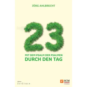 Produktbild des Artikels 23 - Mit dem Psalm der Psalmen durch den Tag (E-Book - ePUB Datei)