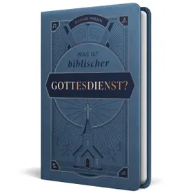 Produktbild des Artikels Was ist biblischer Gottesdienst? (Buch - Kunstleder)
