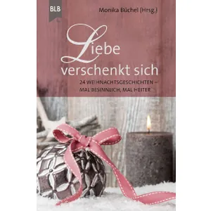 Produktbild des Artikels Liebe verschenkt sich (Buch - Gebunden)