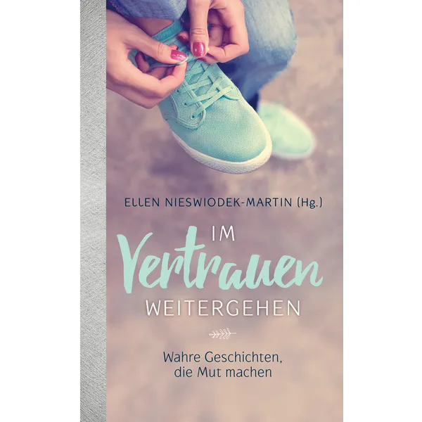 Produktbild des Artikels Im Vertrauen weitergehen (E-Book - ePUB Datei)