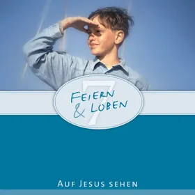 Produktbild des Artikels Feiern und Loben 7 (MP3-Album - Download)