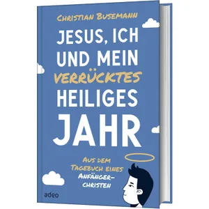 Produktbild des Artikels Jesus, ich und mein verrücktes heiliges Jahr (Buch - Gebunden)