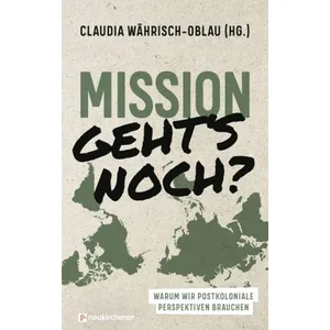 Produktbild des Artikels Mission - geht's noch? (Buch - Gebunden)