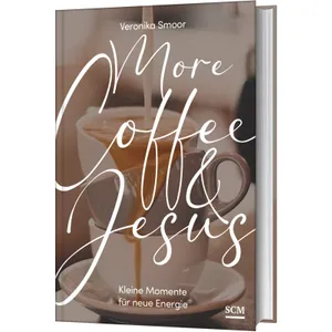 Produktbild des Artikels More Coffee and Jesus (Buch - Gebunden)