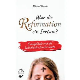 Produktbild des Artikels War die Reformation ein Irrtum? (Buch - Kartoniert)