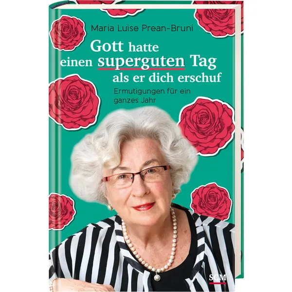 Produktbild des Artikels Gott hatte einen superguten Tag, als er dich erschuf (Buch - Gebunden)