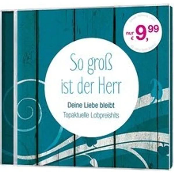 Produktbild des Artikels So groß ist der Herr - Deine Liebe bleibt (MP3-Album - Download)
