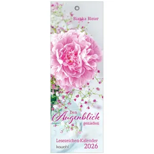 Produktbild des Artikels Den Augenblick genießen 2026 - Lesezeichen-Kalender (Kalender - Spiralbindung)