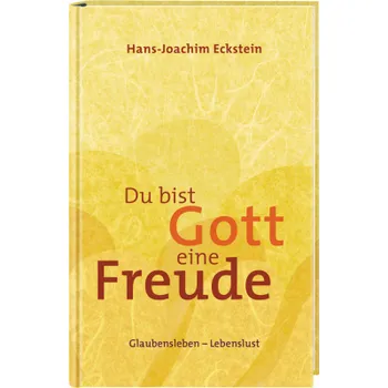 Produktbild des Artikels Du bist Gott eine Freude (Buch - Gebunden)