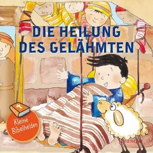 Produktbild des Artikels Kleine Bibelhelden - Die Heilung des Gelähmten (Buch - Geheftet)