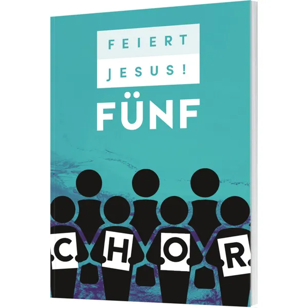 Produktbild des Artikels Feiert Jesus! 5 - Chor (Liederbuch - Geheftet)