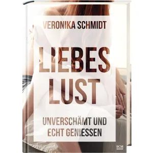 Produktbild des Artikels Liebeslust (Buch - Gebunden (Flexcover))