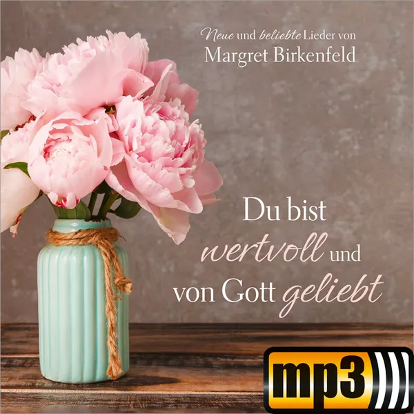 Produktbild des Artikels Du bist wertvoll und von Gott geliebt (MP3-Album - Download)