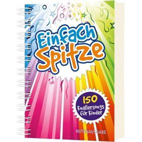 Produktbild des Artikels Einfach Spitze - Notenausgabe (Liederbuch - Spiralbindung)