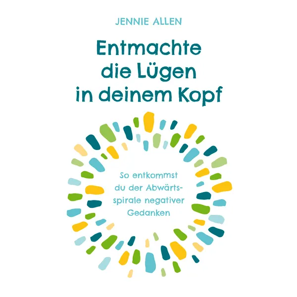 Produktbild des Artikels Entmachte die Lügen in deinem Kopf (E-Book - ePUB Datei)