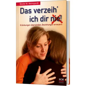Produktbild des Artikels Das verzeih' ich Dir (nie)! (Buch - Gebunden)