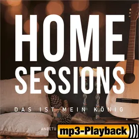 Produktbild des Artikels Home Sessions - Das ist mein König (Playback ohne Backings) (MP3-Album - Download)